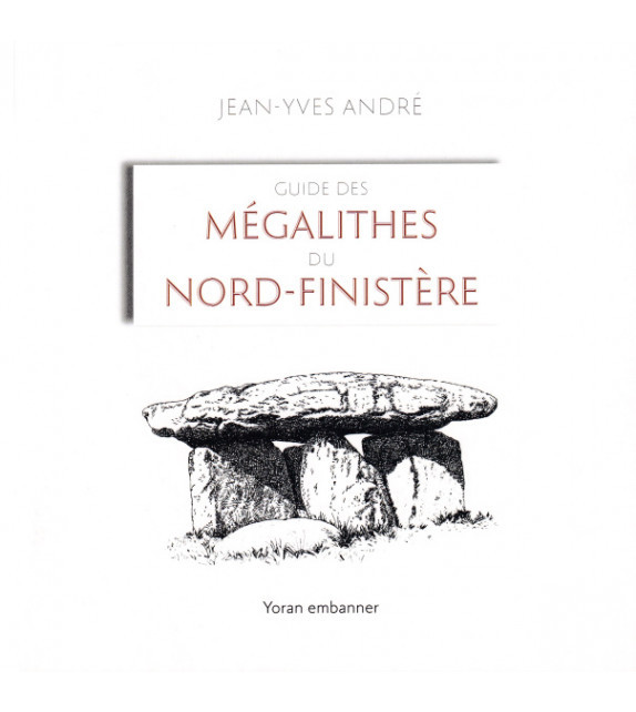 [9782367850504] Guide des mégalithes du Nord-Finistère