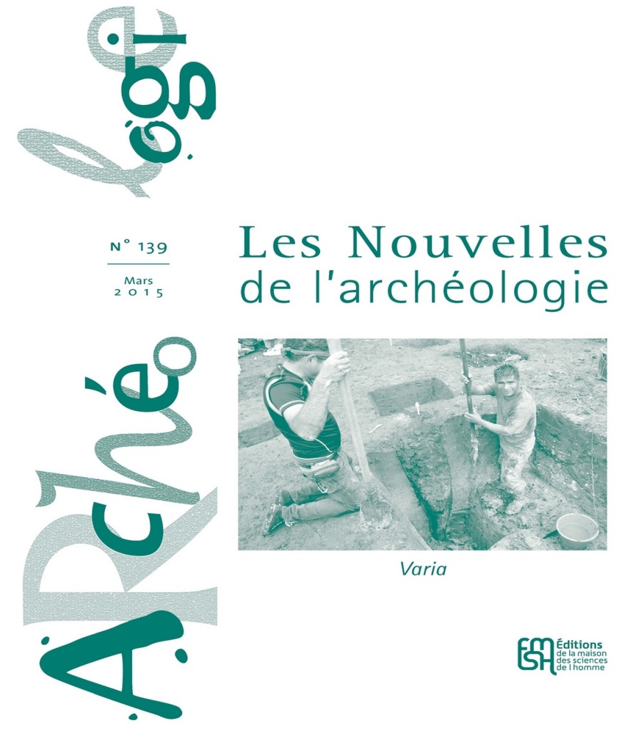 [9782735120079] LES NOUVELLES DE L'ARCHEOLOGIE, N  139/MARS 2015. VARIA