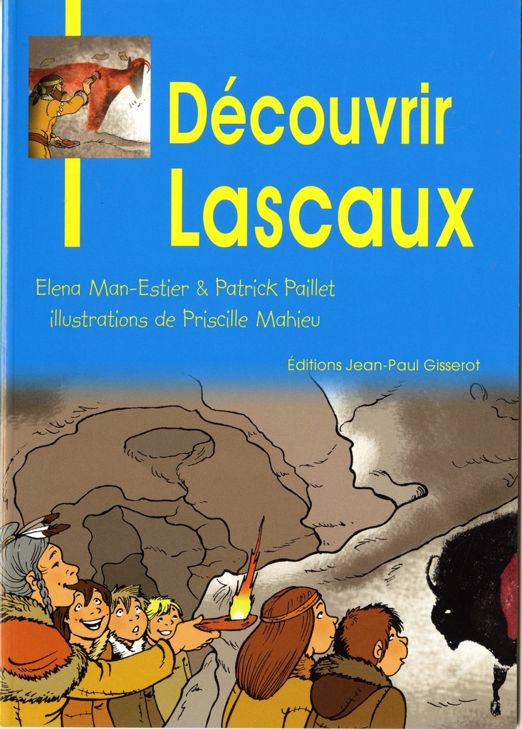 [9782755806991] Découvrir Lascaux