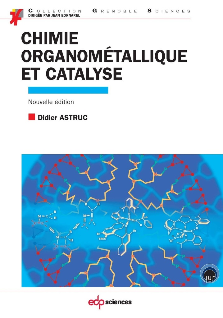 [9782759808304] Chimie organométallique et catalyse avec exercices corrigés
