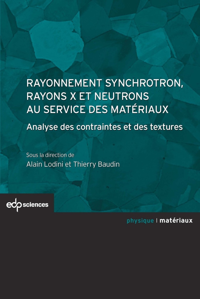 [9782759800209] Rayonnement synchrotron, rayons X et neutrons au service des matériaux