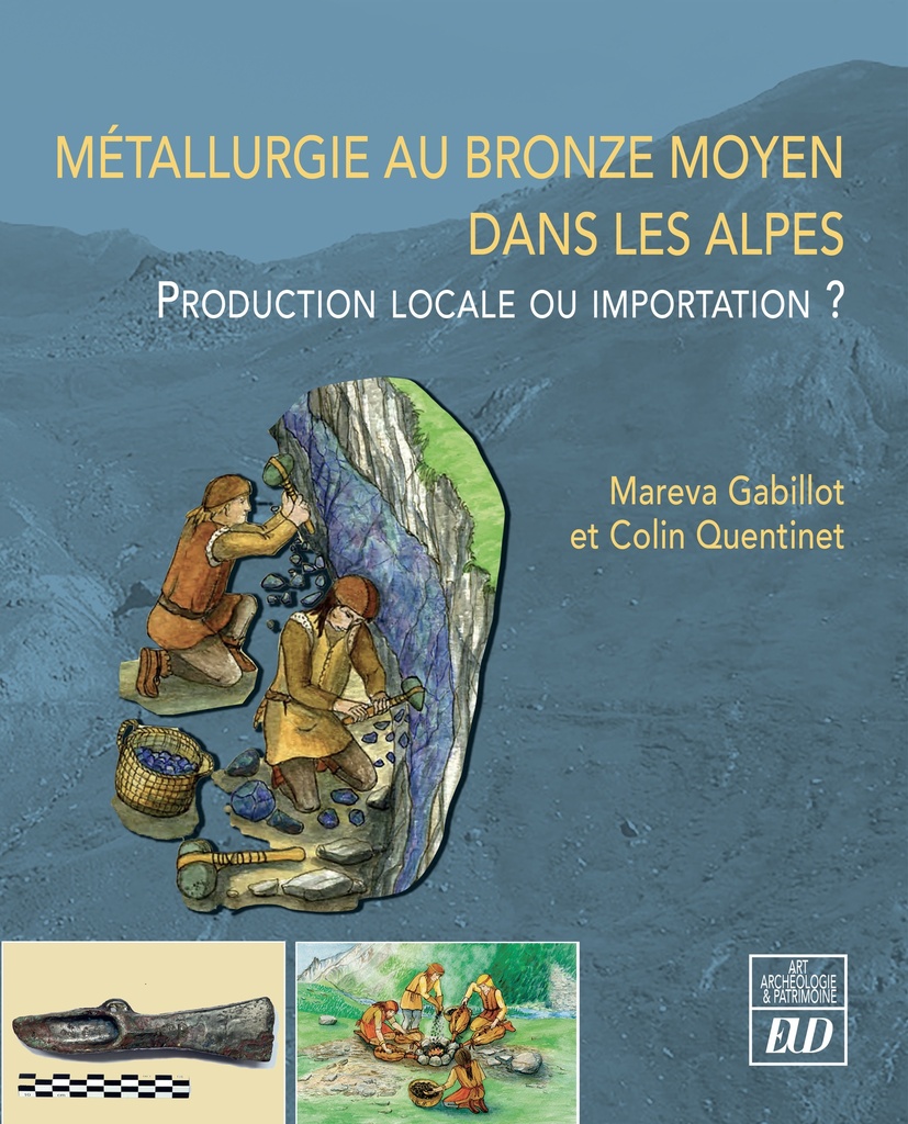 [9782364414723] Métallurgie au Bronze moyen dans les Alpes