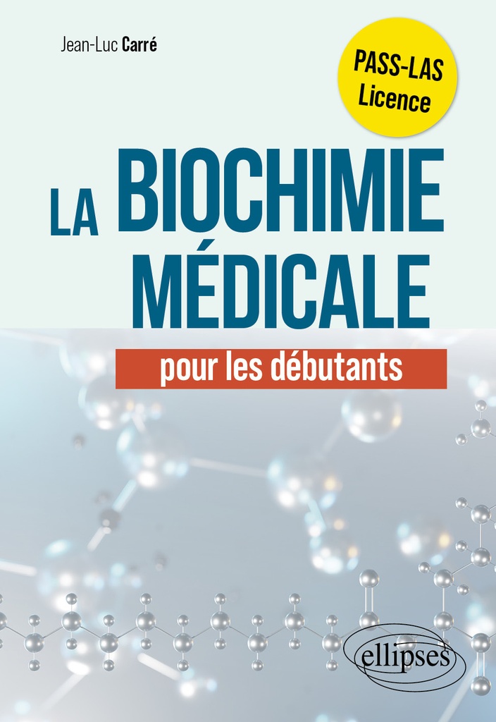 La biochimie médicale pour les débutants