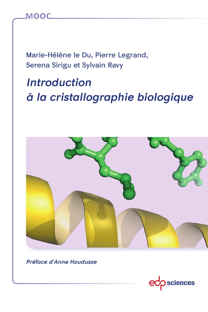 [9782759824540] Introduction à la cristallographie biologique