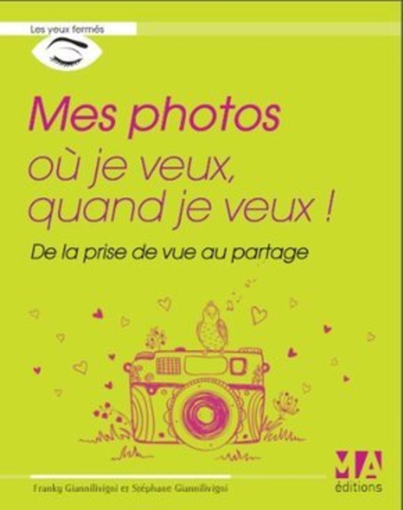 [9782822403146] MES PHOTOS OU JE VEUX QUAND JE VEUX