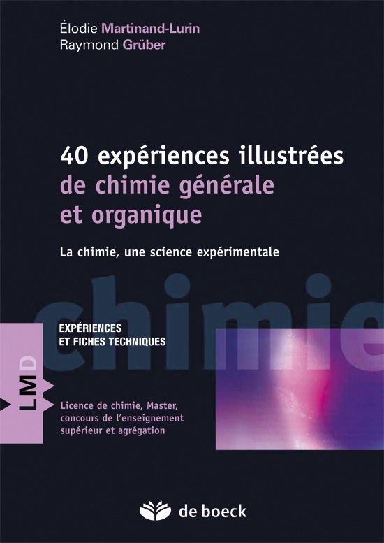 [9782804171544] Quarante expériences illustrées de chimie générale, organique et inorganique