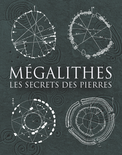 [9791024205861] Mégalithes - Les secrets des pierres