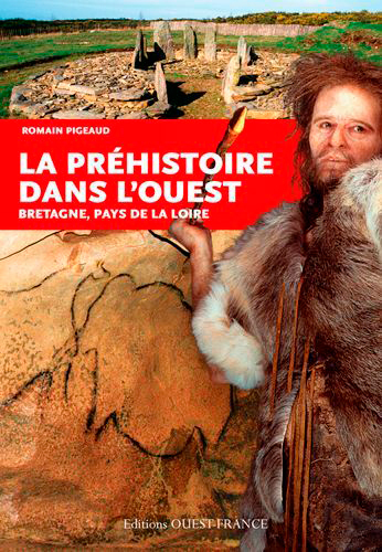 [9782737366772] La Préhistoire dans l'Ouest