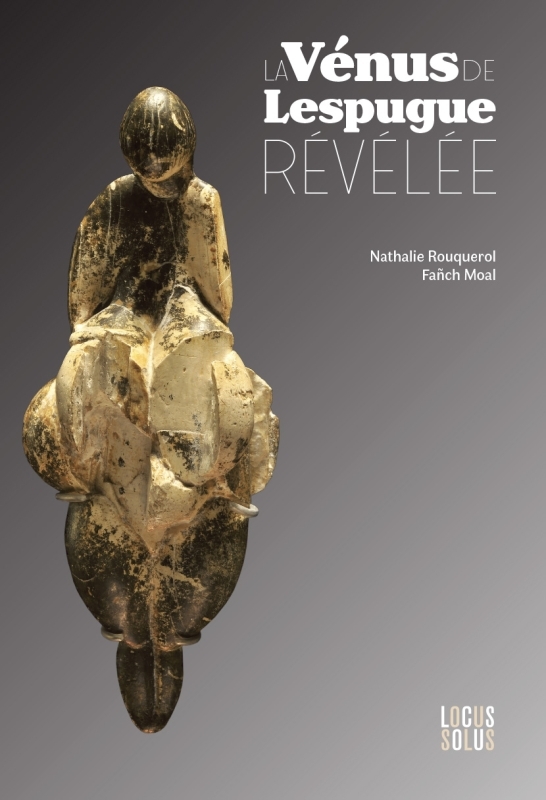 [9782368332108] La Vénus de Lespugue révélée
