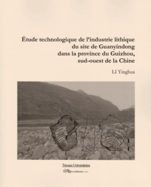 [9782364610071] Etude technologique de l'industrie lithique du site de Guanyindong, Guizhou, Chine SO