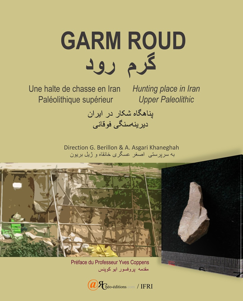 [9782364610194] Garm Roud. Une halte de chasse en Iran. Paléolithique supérieur