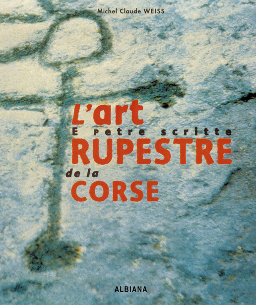 L'art rupestre de la Corse - E petre scritte