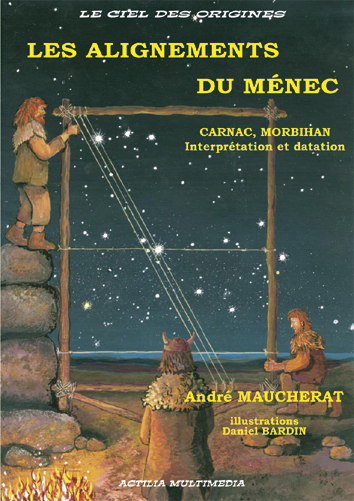 Les alignements du Ménec, Carnac, Morbihan. Interprétation et datation