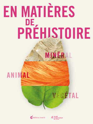 [9782376800965] En matières de Préhistoire