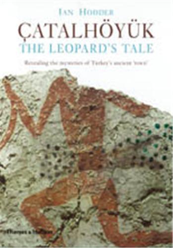 [9780500051412] Catalhoyuk The Leopard's Tale /anglais