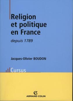 [9782200347574] Religion et politique en France depuis 1789