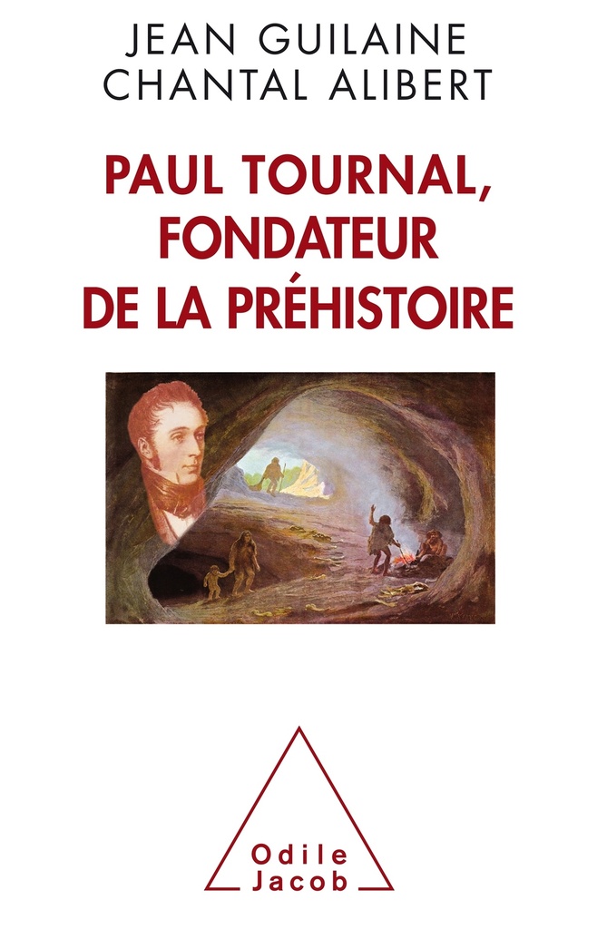 [9782738134288] Paul Tournal, fondateur de la préhistoire