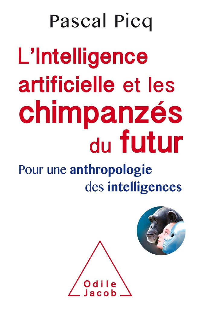[9782738145611] L'Intelligence artificielle et les chimpanzés du futur