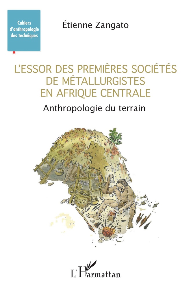 [9782140267062] L'essor des premières sociétés de métallurgistes en Afrique centrale