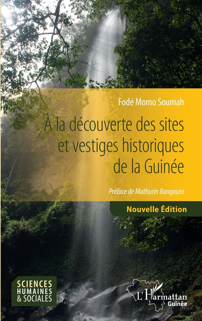 [9782140289538] A la découverte des sites et vestiges historiques de la Guinée
